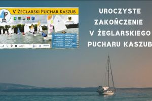 Uroczyste zakończenie V Żeglarskiego Puchar Kaszub 28 września w Kartuzach