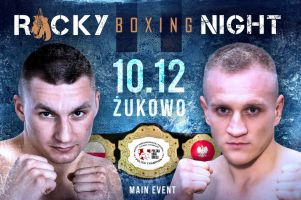 Gala boksu zawodowego Rocky Boxing Night 10 grudnia w Żukowie